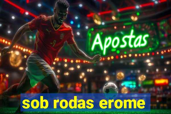 sob rodas erome